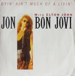 Bon Jovi : Dyin' Ain't Much of a Livin'